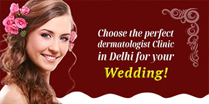 choose the perfect dermatologist clinic in delhi for your wedding!